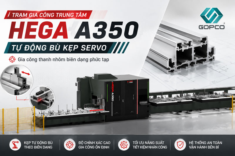 Trạm gia công trung tâm HEGA A350 – Gia công nhôm biên dạng phức tạp